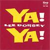 Ya! Ya!:Lee Dorsey