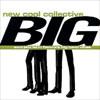Big:New Cool Collective