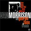 How Long Has This Been Going On:Van Morrison with Georgie Fame